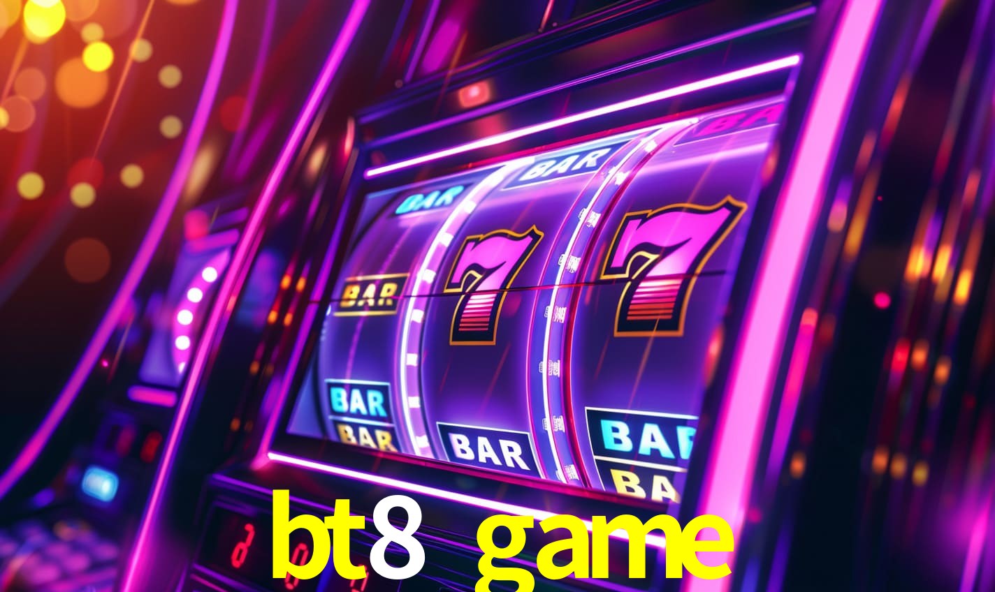 bt8 game: Seu Cassino Premiado com Pagamentos Rápidos