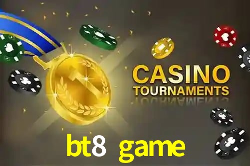 bt8 game - App Features