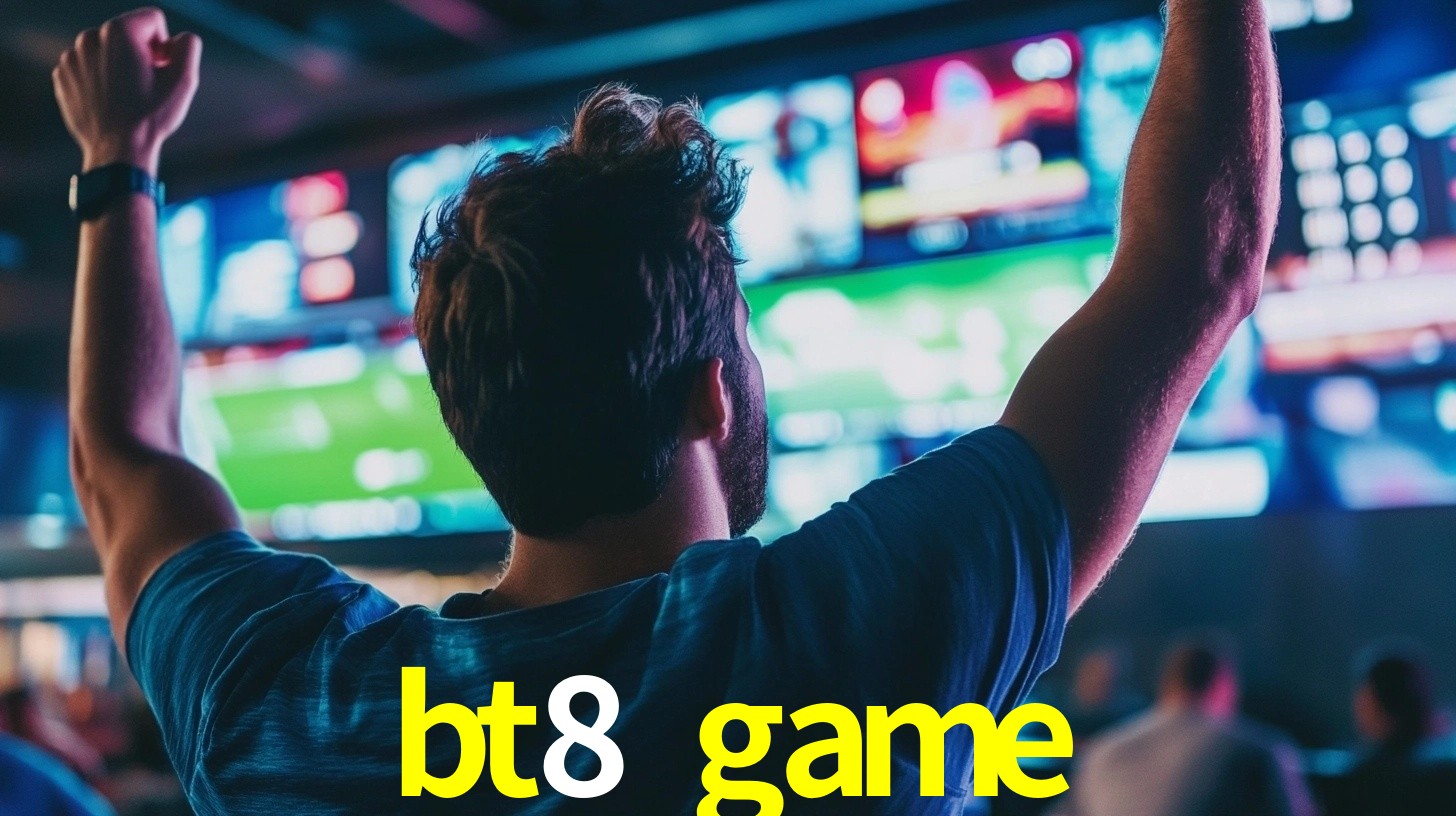 bt8 game,bt8.game