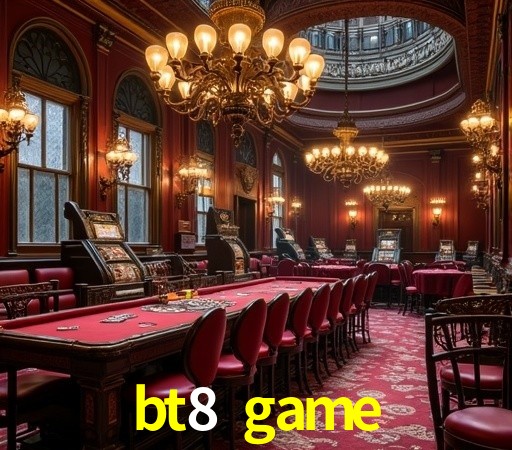 bt8 game Plataforma - Certificada MGA desde 2015