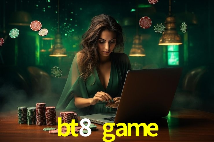 bt8 game bet
