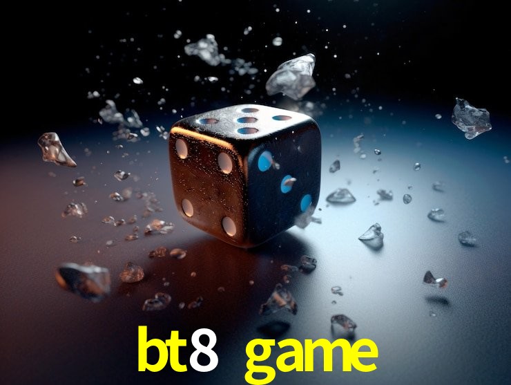 bt8 game bet